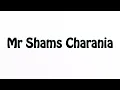 Download Lagu Learn How To Pronounce Mr Shams Charania