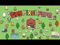 WITH RII THIS TIME TO BE FARMERS in TINY PIXEL FARM MOD