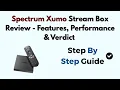 Spectrum Xumo Stream Box Review - Features Performance Verdict 2026
