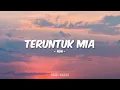 Teruntuk Mia - Nuh (Lirik)