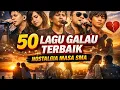 Lagu 50 Lagu Galau Indonesia Paling Bikin Baper | Kenangan Masa SMA | Peterpan, Nidji, Letto, D’Masiv,dll