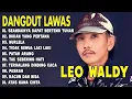 Lagu DANGDUT LAWAS LEO WALDY FULL album-Seandainya Dapat Bertemu Tuhan-Bukan yang Pertama-Nurlela 