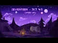 Download Lagu Seventeen - JKT 48 (Speed up)