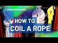 How to Coil a Rope - Sailor s Way vs Climber s Way