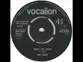 ROY HEAD & THE TRAIS - Treat Her Right [UK Vocalion V-P.9248] 1965