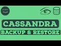Cassandra Apache Cassandra Cassandra Backup Cassandra Backup and Restore