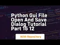 Python gui file open and save dialog tutorial part 15 12