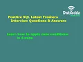 Learn how to apply case conditions in 4 mins PostgreSQL Tutorial