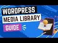 How to Use the WordPress Media Library
