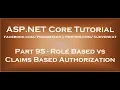 Role based authorization vs claims based authorization in asp net core