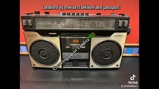 landlord by mwisa ft bikiloni and passport 