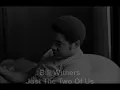 Bill Withers - Just The Two Of Us  (official video)