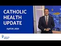 Catholic Health Update April 20