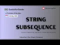 GFG-POTD String Subsequence using Java 30 May 2024 Dynamic Programming String Algorithms