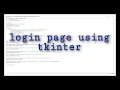 Simple Login page using tkinter Python use of widgets Frame label button using PIL