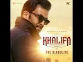 The Bloodline (From "Khalifa")