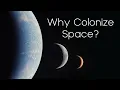 Download Lagu The Real Reasons for Space Colonization