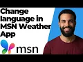 How To Change Language In MSN Weather App Easy Guide