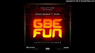 gucci baddo ft nina gbefun