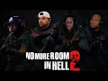 THERE S ZOMBIES EVERYWHERE No More Room in Hell 2