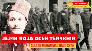 Download Kisah Sedih Raja Aceh Terakhir, Ditangk4p dan Dias1ngkan Keluar Aceh | Sultan Muhammad Daud Syah MP3