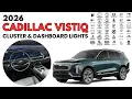 2026 Cadillac VISTIQ Cluster Display Dashboard Warning Indicators Guide