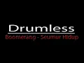 Drumless Musik tanpa drum Boomerang - Seumur Hidup