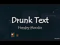 Download Lagu I wish I was who you drunk texted at midnight - Hendry Moodie | Lyrics Video | Instagram Reel Song