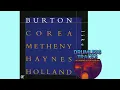DRUMLESS TRACK QUESTION AND ANSWER Burton, Corea, Metheny, Haynes, Holland - Like Minds