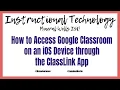 How to Access Google Classroom on an iOS Device through ClassLink