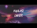 Khalasi (Lyrics) - Coke Studio Bharat | Aditya Gadhvi & Achint