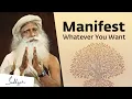 Lagu Sadhguru On How to Manifest What You Really Want