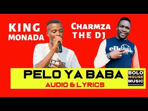 Download MP3 King Monada - Pelo Ya Baba ft Charmza The Dj [ Audio & Lyrics 2019]