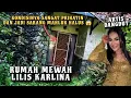 Download Lagu RUMAH MEWAH LILIS KARLINA KOSONG 10 TAHUN