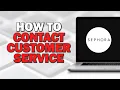 How To Contact Sephora Customer Service Quick Tutorial