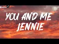 Download Lagu You and Me Jennie🔥 [Blackpink]