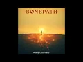 Lagu Bonepath - Nothing Left to Carry [Full Album] | (Psychedelic Folk / Atmospheric Rock)