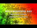 Lagu It's a Beautiful Day - TROPAVIBES Reggae | Lyrics