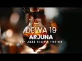Lagu Arjuna Dewa – Funky Jazz Fusion Cover Saxophone