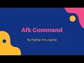 Afk Command - By Fighter For justice