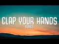 Download Lagu Kungs - Clap Your Hands (Lyrics)