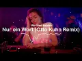 Wir sind Helden – Nur ein Wort (Otto Kuhn Remix)
