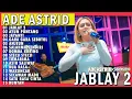 Download Lagu JABLAY 2 - AYUN PUNTANG - JAYANTI | ADE ASTRID X GERENGSENG TEAM FULL ALBUM  DANGDUT BAJIDOR 2025