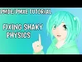 MMD Tutorial - Fixing shaky physics