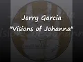 Visions of Johanna – Jerry Garcia’s Intimate Acoustic Take (Redux Bonus Track)
