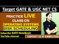 Operating Systems Disk Scheduling Practice Class Target GATE UGC NET CS Sweta Kumari
