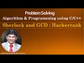 Sherlock and GCD Hackerrank Mathematics Problem and Solution in