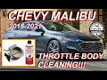 How To Clean the Throttle Body 2016-2021 Chevy Malibu 1 5L Turbo P1101 LS LT Premier TB TBI