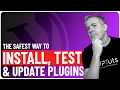 Deploy with Confidence Test WordPress Plugins Themes Safely Using This Method