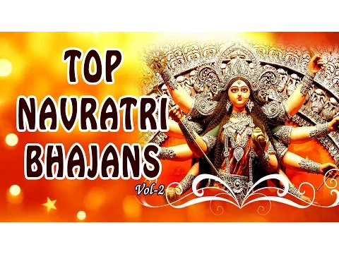 Download MP3 NAVRATRI 2016 I Top Navratri Bhajans Vol.2 Anuradha Paudwal, Narendra Chanchal, Lakhbir Lakkha